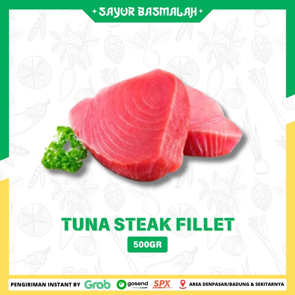

Tuna Steak Fillet 500gr - Sayur Basmalah