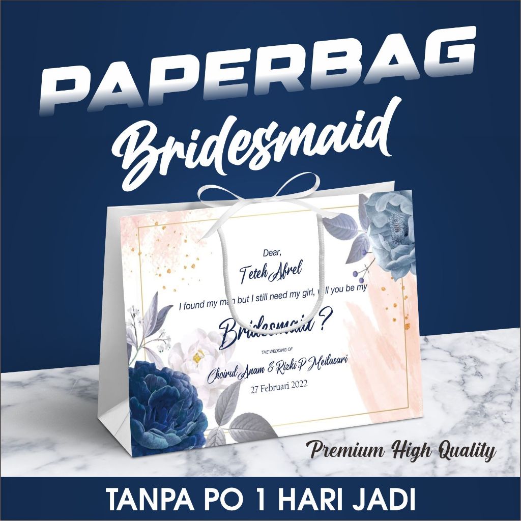 

PAPERBAG BRIDESMAID / PAPERBAG WEDDING / PAPERBAG KADO / TAS BRIDESMAID TANPA PO 1 HARI JADI