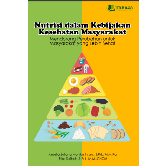 Buku Nutrisi dalam Kebijakan Kesehatan Masyarakat: Mendorong Perubahan untuk Masyarakat yang Lebih S