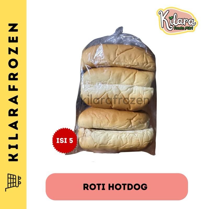

ROTI HOTDOG / ROTI BAKAR - KILARA FRESH & FROZEN MART