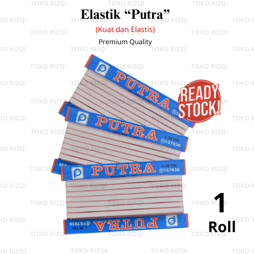 "Putra" Elastik / Kolor / Karet Elastik/ Elastik Papan