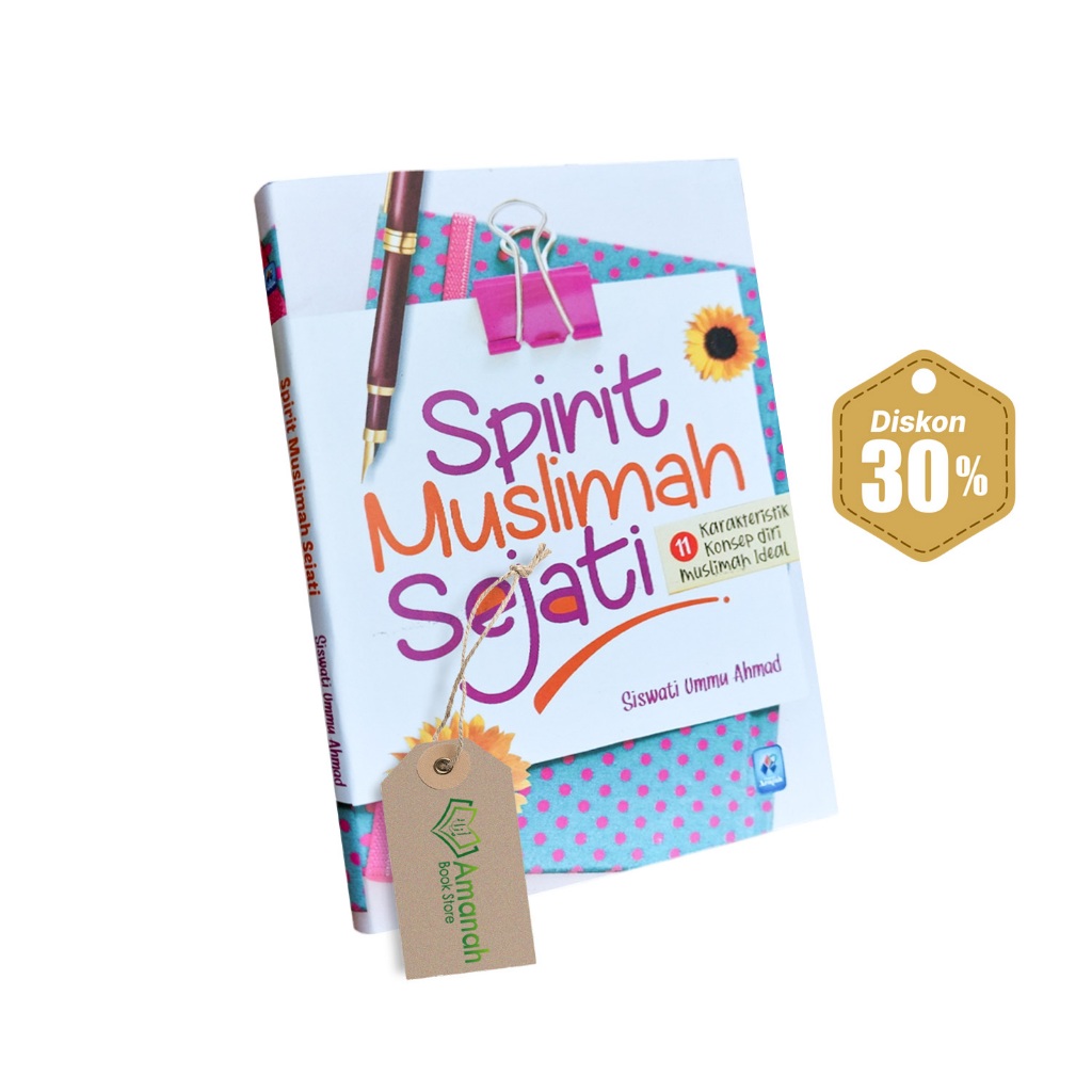 Buku Spirit Muslimah Sejati 11 Karakteristik Muslimah Ideal