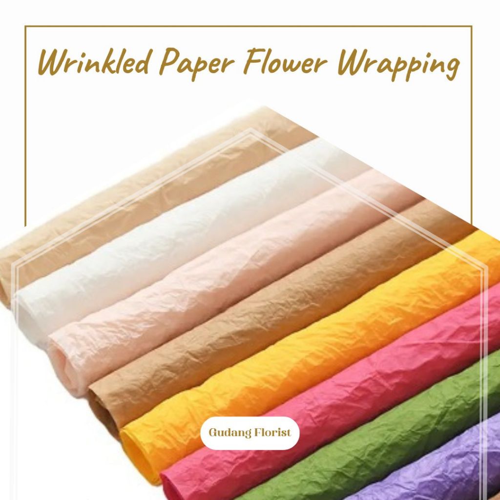 

WRINKLED PAPER FLOWER WRAPPING