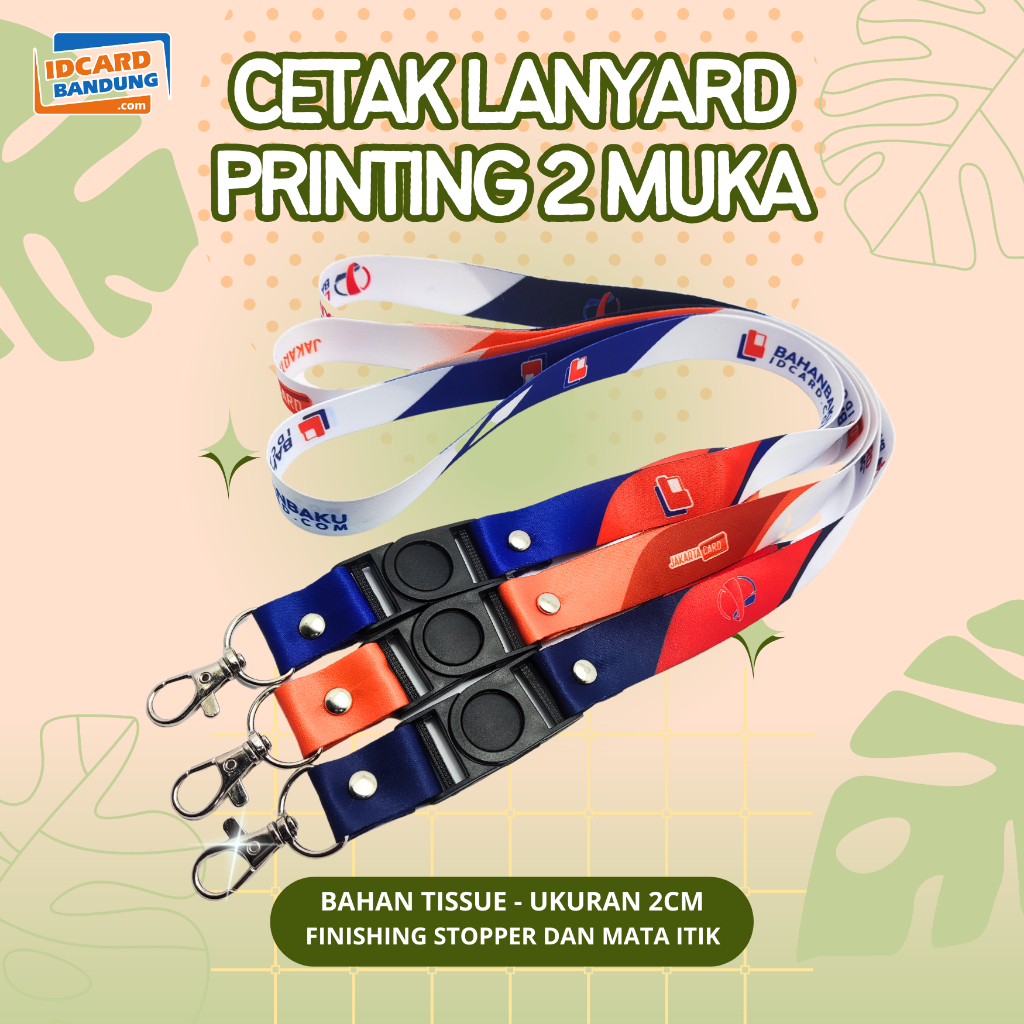 

Lanyard Custom Gantungan Tali Idcard Name Tag ukuran 2 cm 1 atau 2 sisi Desain Free