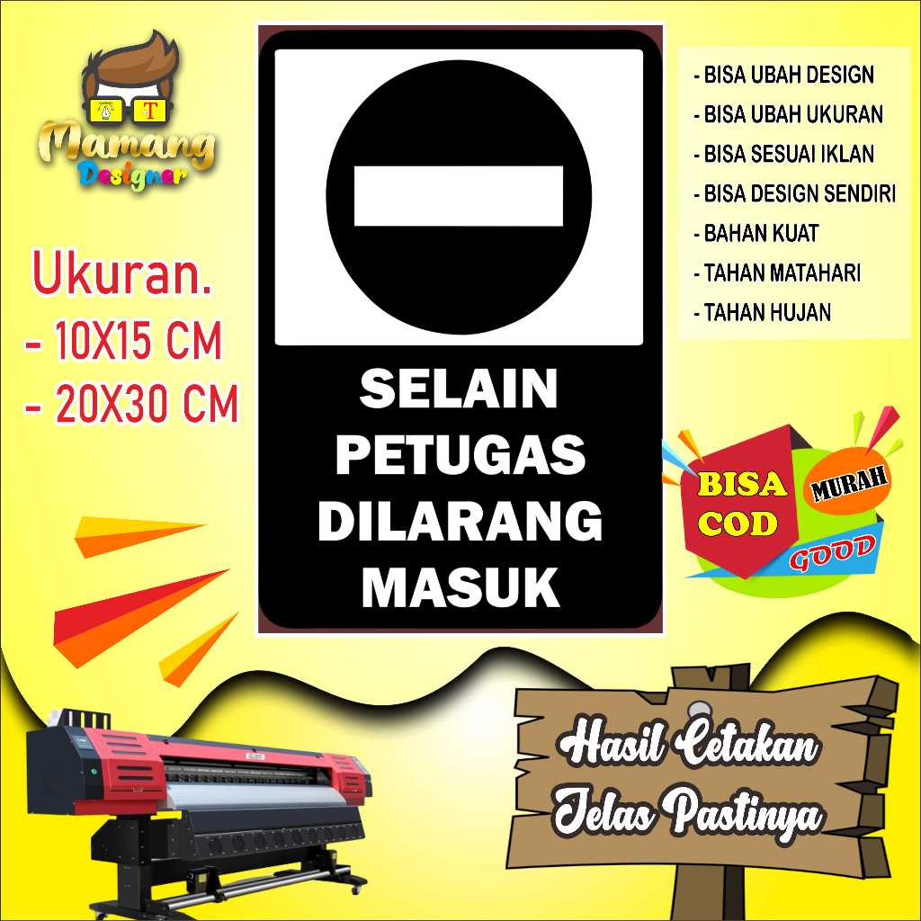 

Sticker Tempelan Dilarang Masuk Selain Petugas Putih