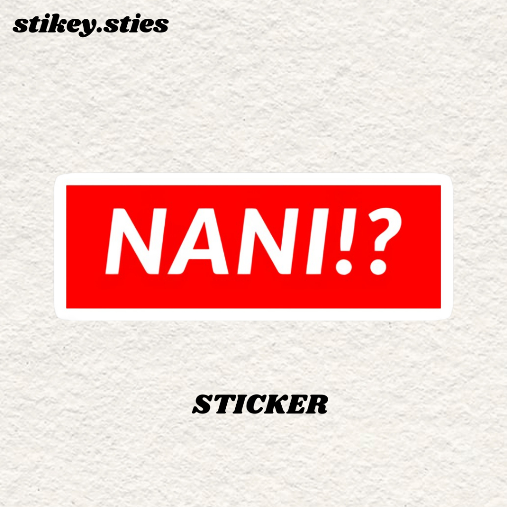 

STICKER NANI! AESTHETIC BRAND ANTI AIR VINYL / STIKER HELM LAPTOP HP MOTOR TUMBLR TAS KOPER