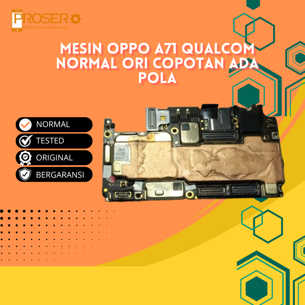 Mesin Oppo A71 Qualcomm Normal Ada Pola