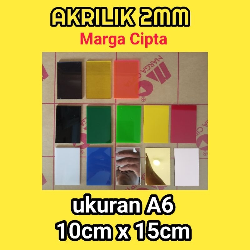 

akrilik 2mm A6 ukuran 10 x 15 akrilik lembaran marga cipta mika acrylic