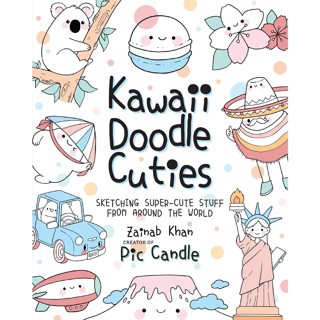 

Kawaii Doodle Cuties : Sketching Super-Cute Stuff from Around the World