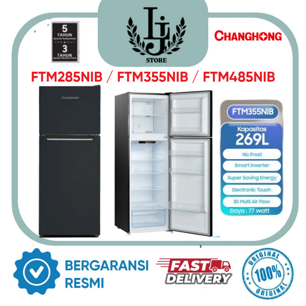 Kulkas Changhong 2 Pintu FTM285NIB / FTM355NIB / FTM485NIB Kulkas Dua Pintu Changhong
