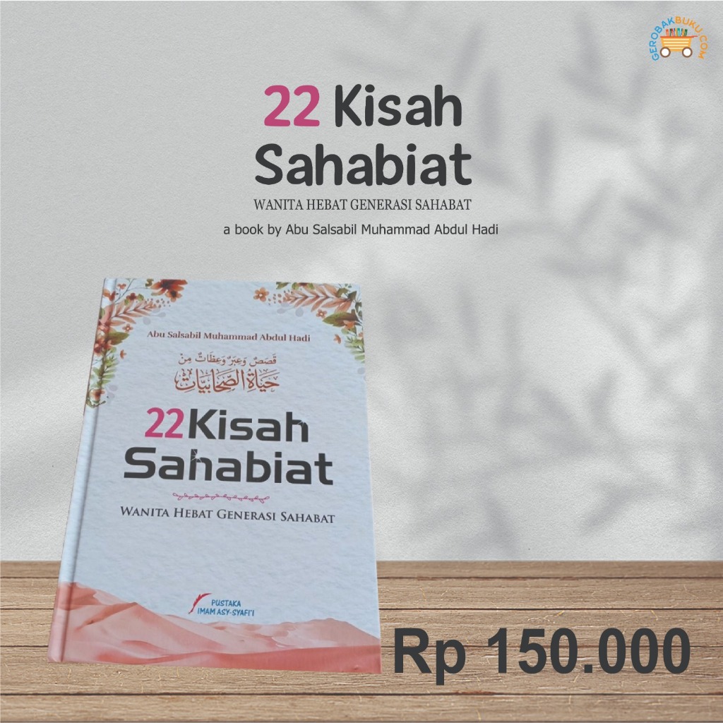 BUKU '22 KISAH SAHABIAT WANITA HEBAT GENERASI SAHABAT'