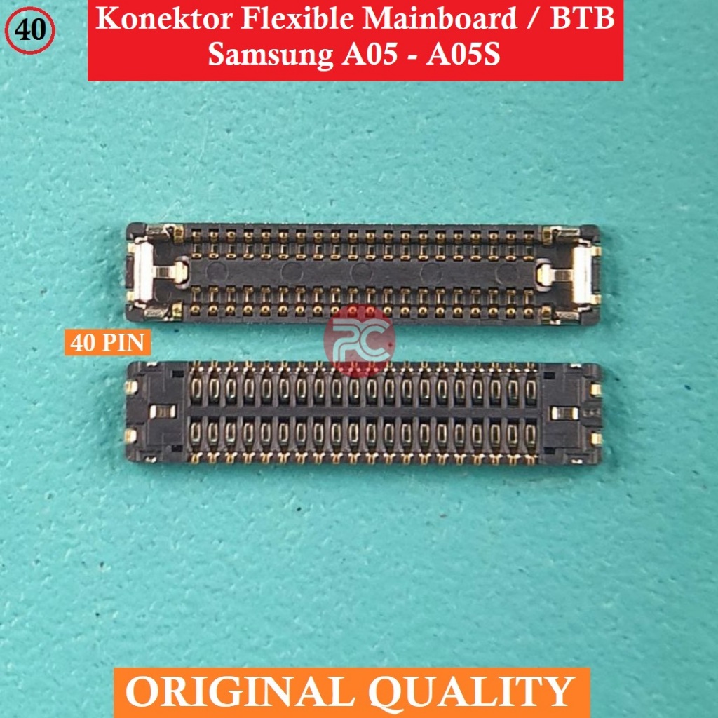 Konektor BTB Mainboard Samsung A05 - A05S 40PIN Di Mesin Original 40 PIN