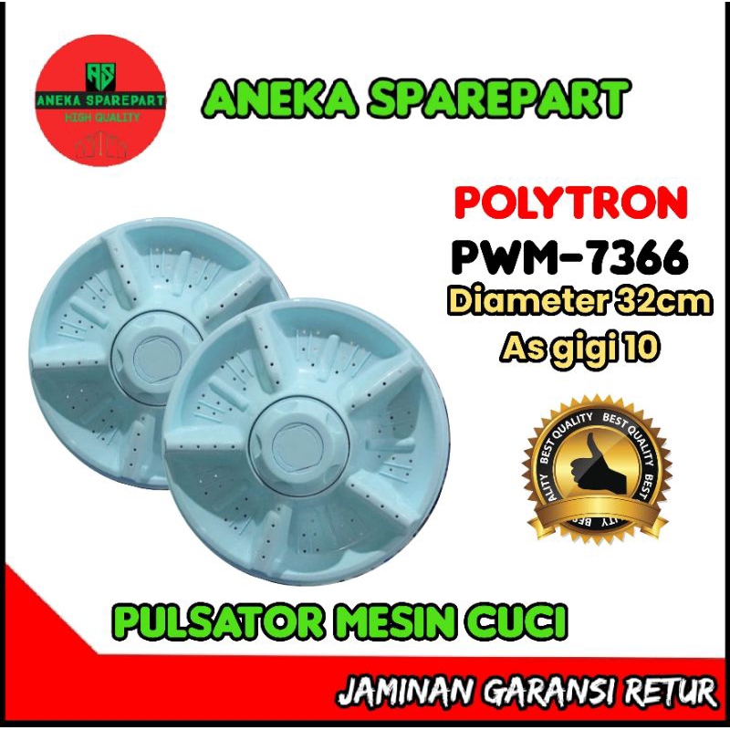 pulsator diameter 32cm  mesin cuci POLYTRON PWM-7366 ORIGINAL