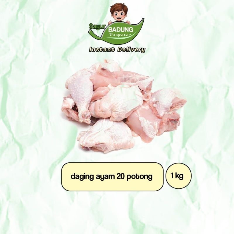 

Dada & paha ayam 1kg dipotong 20'. _ Sayur Badung