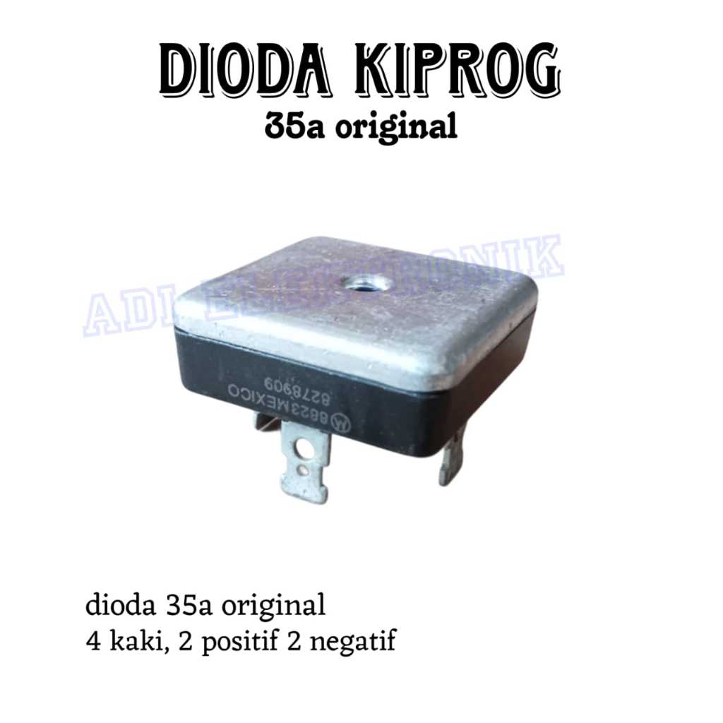 DIODA  25 AMPER KIPROK  35 AMPER DAN DIODA 15 AMPER KIPROK