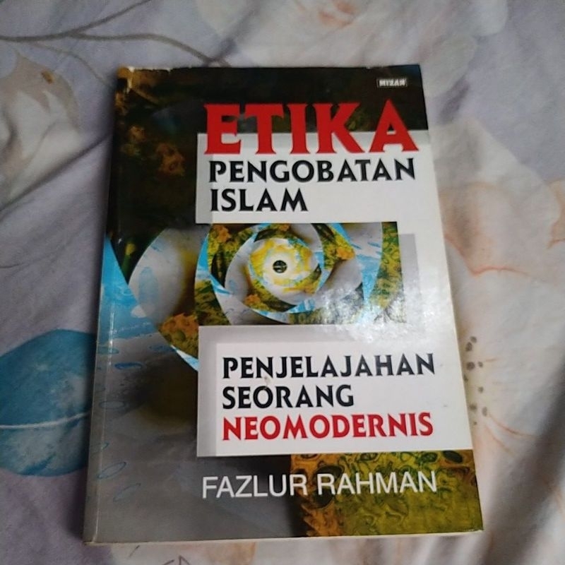 Etika Pengobatan Islam Penjelajahan Seorang Neomodernis