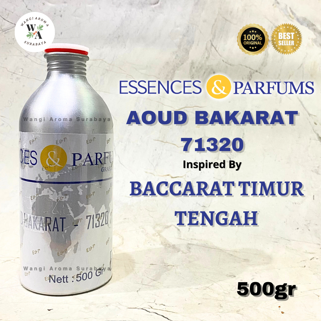 Bibit Parfum Essences AOUD BAKARAT 71320 Searah Baccarat Oud 500GR Segel