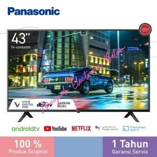 TV Panasonic 43 ANDROID SMART 4K UHD TH-43HX600G 43HX600 HX600 BATAM