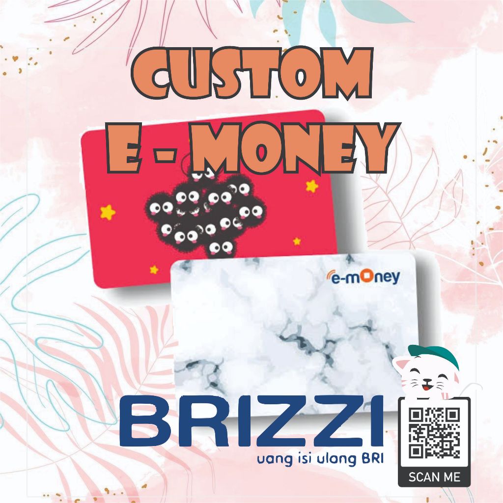 E Money Custom Brizzi
