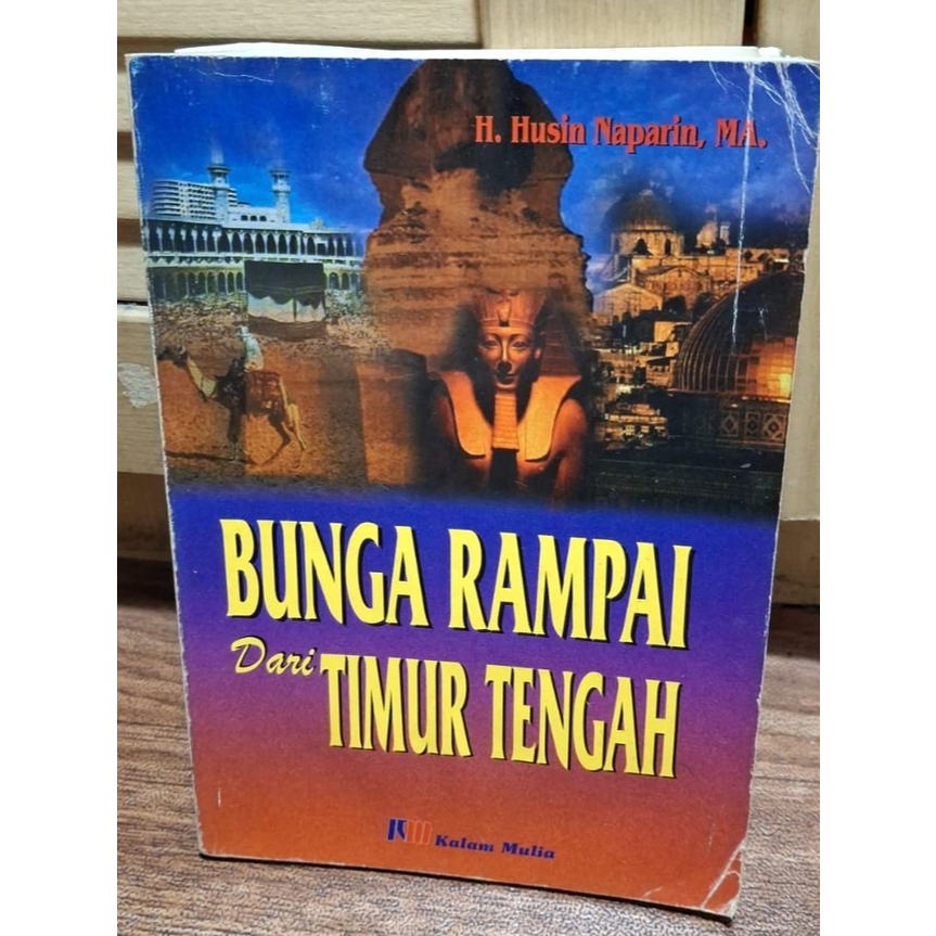 Bunga Rampai dari Timur Tengah  Karya Husin Naparin