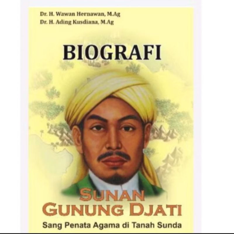 BIOGRAFI SUNAN GUNUNG DJATI