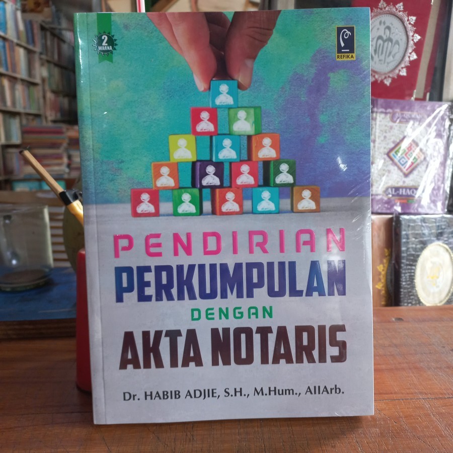 Buku Pendirian Perkumpulan dengan Akta Notaris - Dr. Habib Adjie Refika Aditama