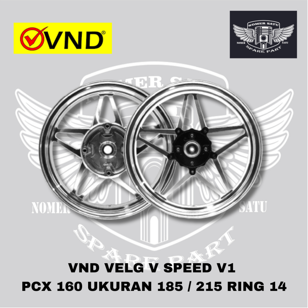 VND VELG RACING V SPEED V1 GEN 1 MOTOR PCX 160 CBS/ PCX 160 ABS UKURAN 185 215 RING 14 ORIGINAL 100%