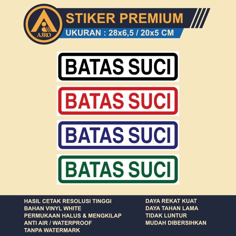 

Stiker Sign Tanda Batas Suci - Ukuran 28x6,5 / 20x5 Cm - Ajro Stiker Bahan Vinyl Anti Air