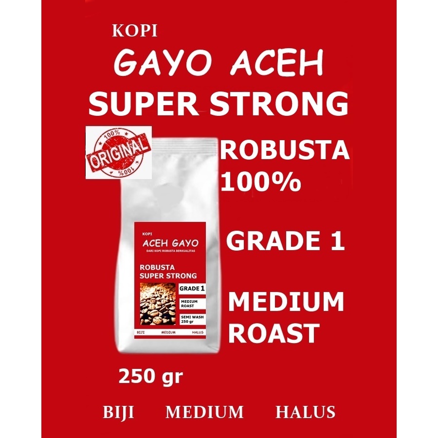 

KOPI GAYO SUPER STRONG ROBUSTA 100%