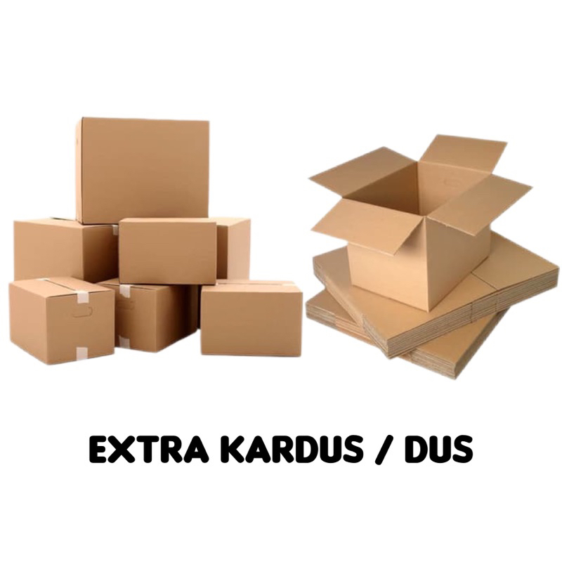 

EXTRA KARDUS/DUS - PACKING TAMBAHAN