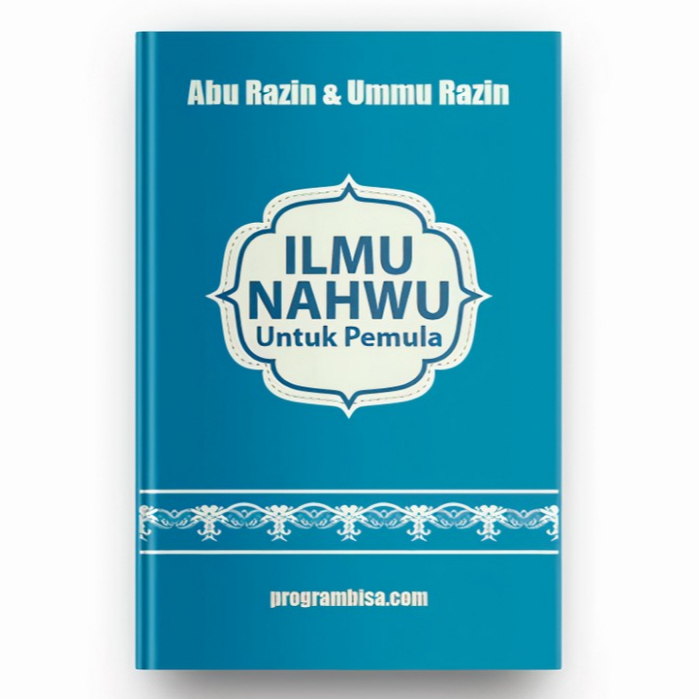 Ilmu Nahwu Pemula - Buku Nahwu Untuk Pemula