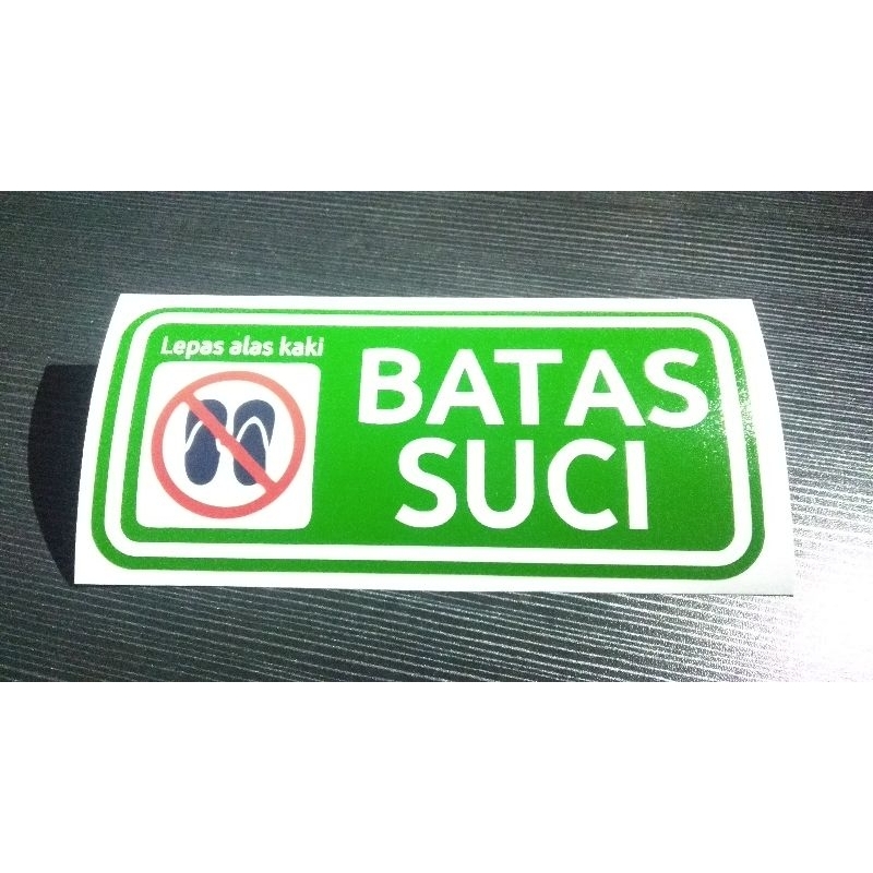 

Stiker batas suci harap lepas alas kaki