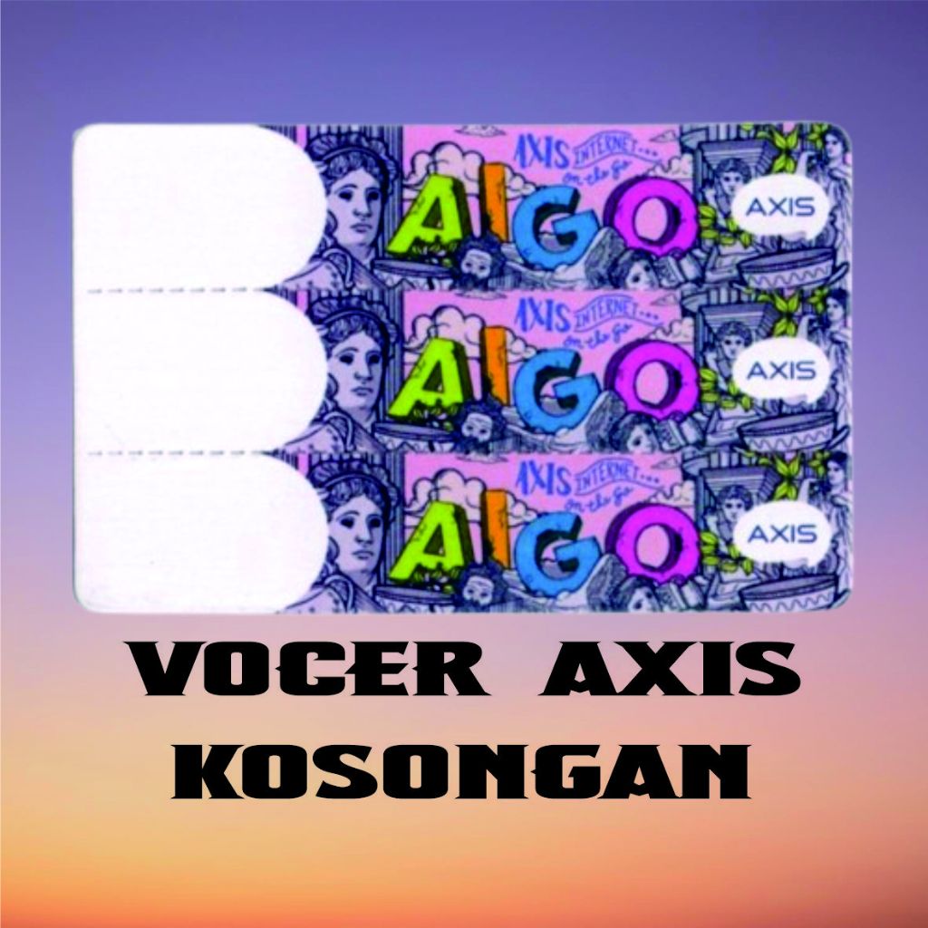 VOUCER AXIS KOSONG AIGO