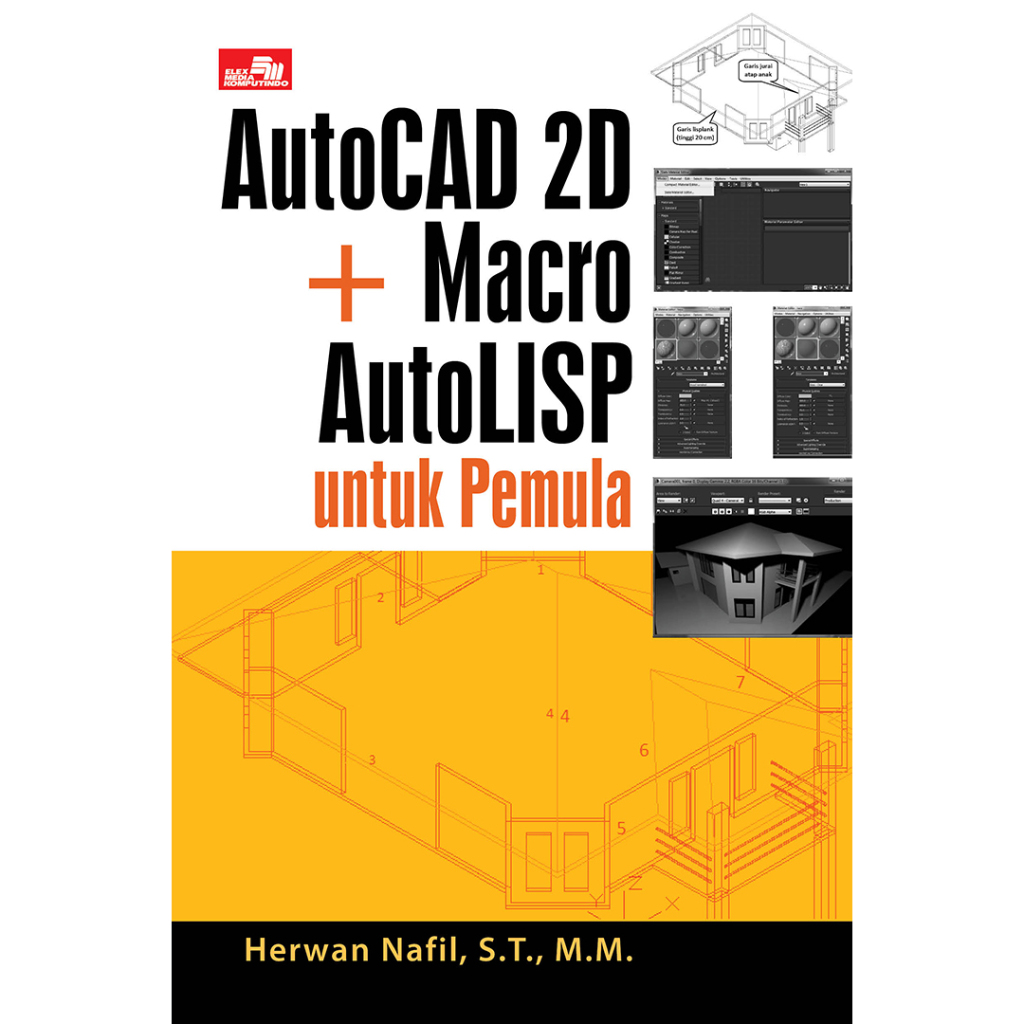 AutoCAD 2D + Macro AutoLISP Untuk Pemula - Herwan Nafil