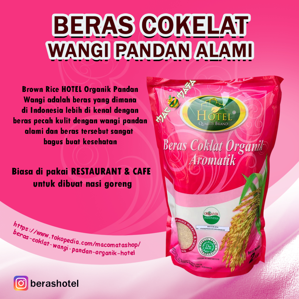 

Beras Coklat Wangi Pandan Alami Organik HOTEL - Beras Organik Wangi Alami Pandan Coklat - BERAS HOTEL Coklat Wangi Pandan - HOTEL Brown Rice 2 kg