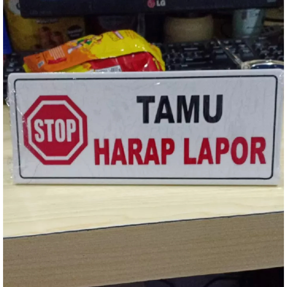 Sign Meja Tamu Harap Lapor Akrilik Acrylic Signage Meja Papan Tamu Harap Lapor UV Print