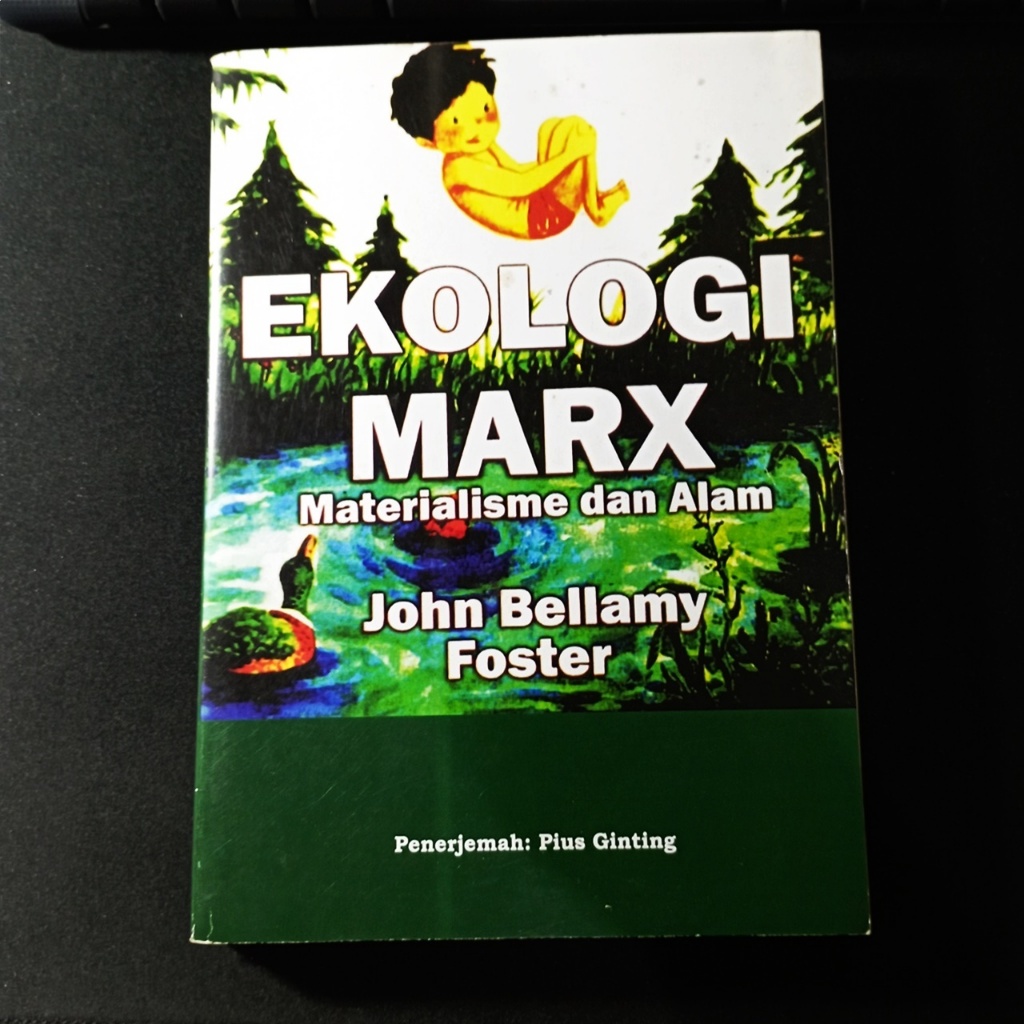 Ekologi Marx: Materialisme dan Alam