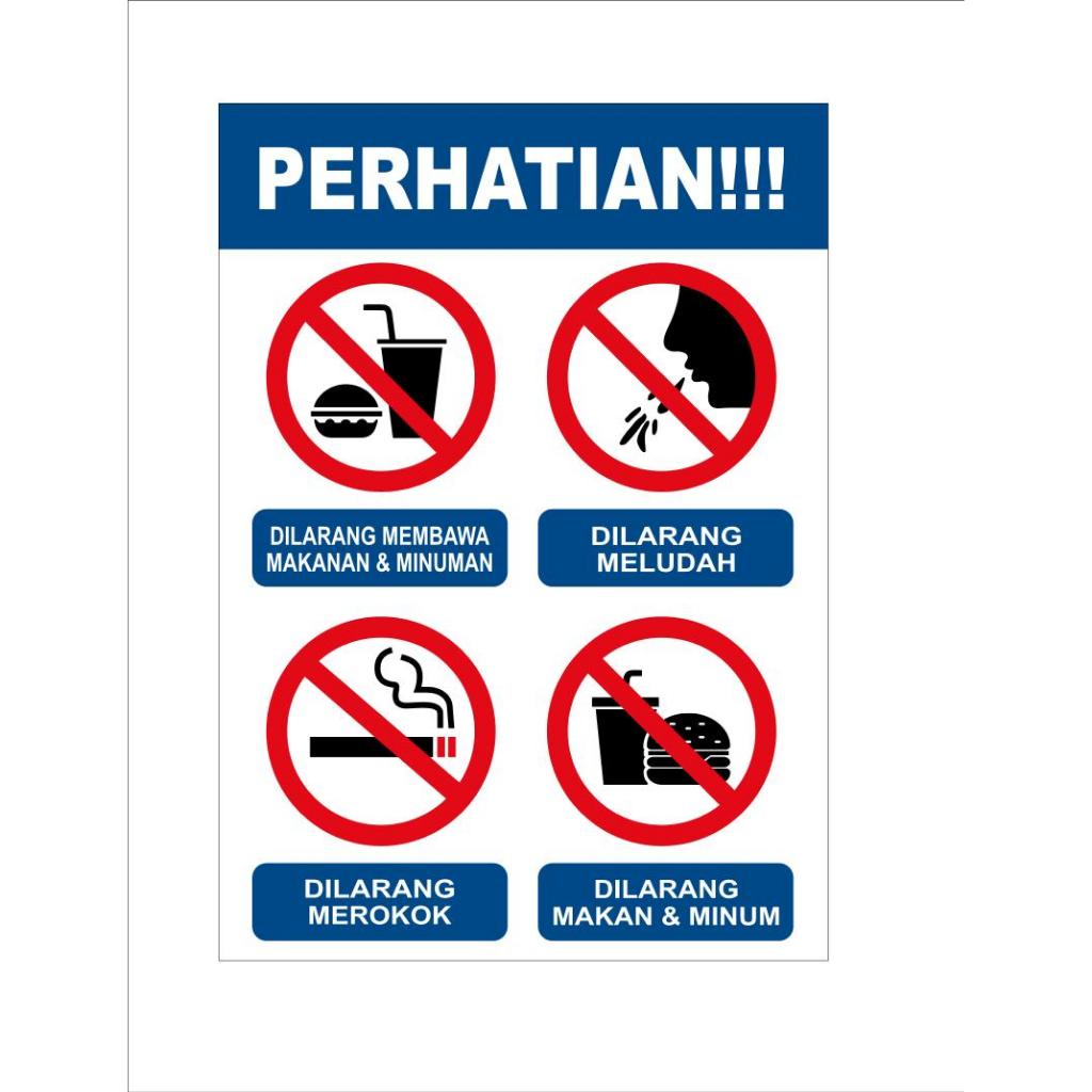 

STIKER SIGN VINYL PERHATIAN DILARANG MEMBAWA MAKANAN/ MELUDAH/ MEROKOK -SIAP KIRIM