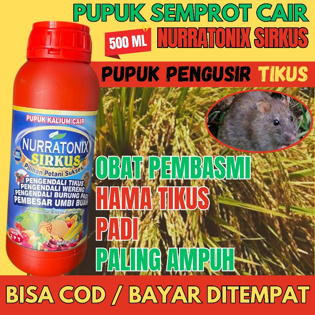 Obat Pembasmi Tikus Padi - Nurratonix Sirkus 500 ML Pupuk Cair Mengatasi Hama Tikus Padi
