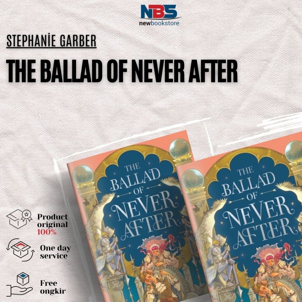 The Ballad of Never After - Stephanie Garber
