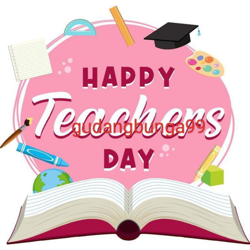 Topper tulisan happy teacher day hari guru