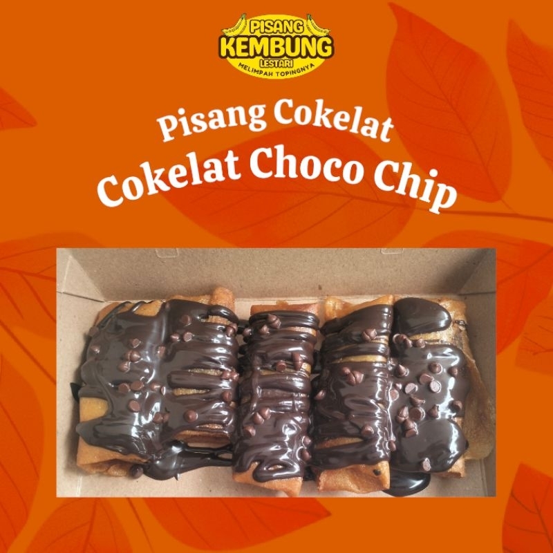 

Pisang Cokelat, Piscok ,Choco chip