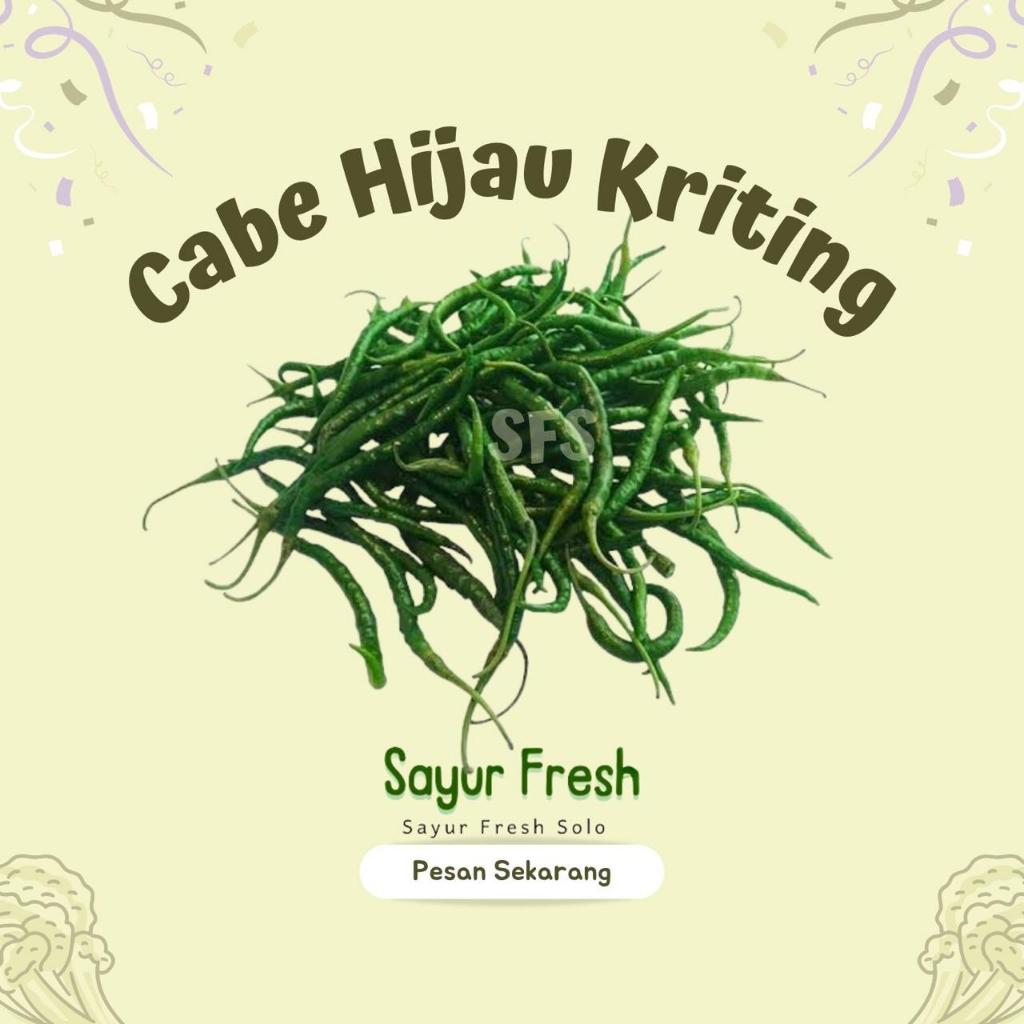 

Cabe / Cabai Hijau Keriting - Sayur Freshh Solo