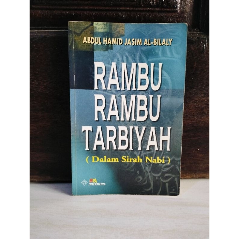 RAMBU RAMBU TARBIYAH - ABDUL HAMID JASIM AL-BILALY