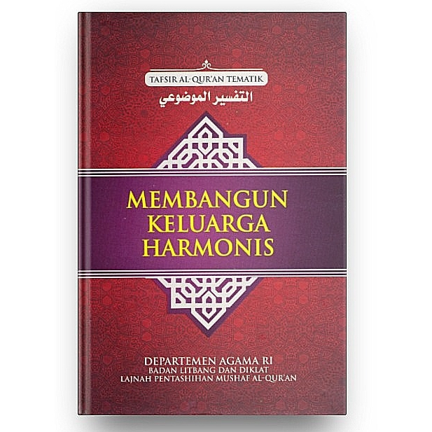 Membangun Keluarga Harmonis - Tafsir Al-Quran Tematik -Departemen Agama RI-