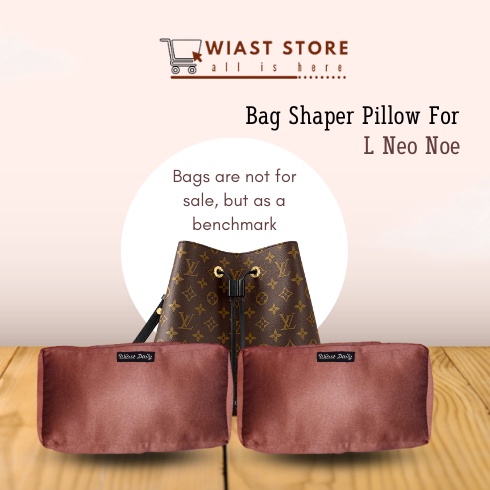 KODE F8V Bag Shaper For LV Neo Noe  Aksesoris Tas  Bag Pillow  Bag Puffer Tas Branded  Pembentuk Tas
