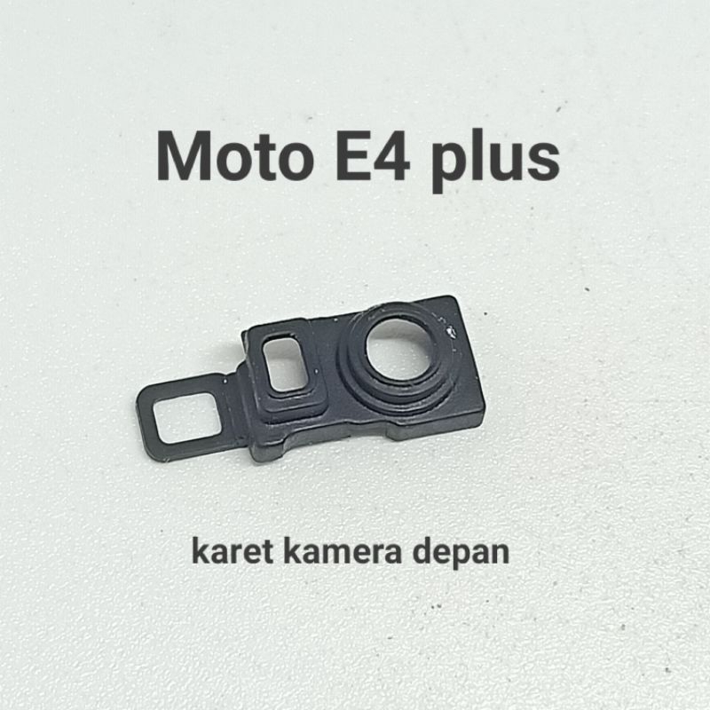 Karet kamera depan Motorola Moto E4 plus XT1770  Original Copotan
