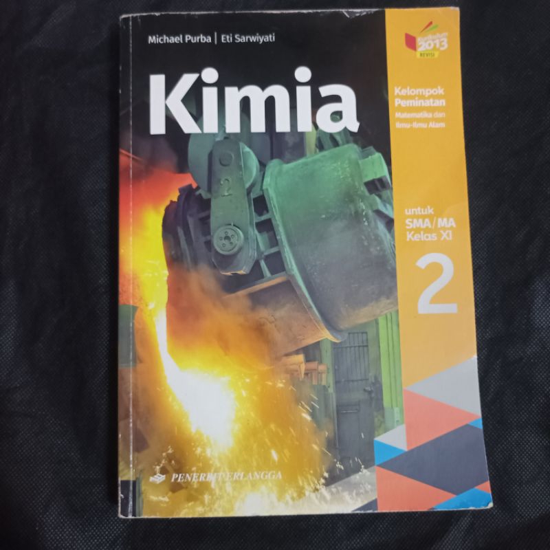 Kimia Erlangga SMA kelas 2/11/XI Peminatan MIPA (buku bekas original)