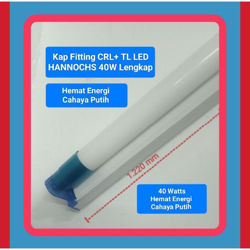 Lampu TL LED HANNOCHS 40W Double End Tube + KAP Fitting SANLY Lengkap