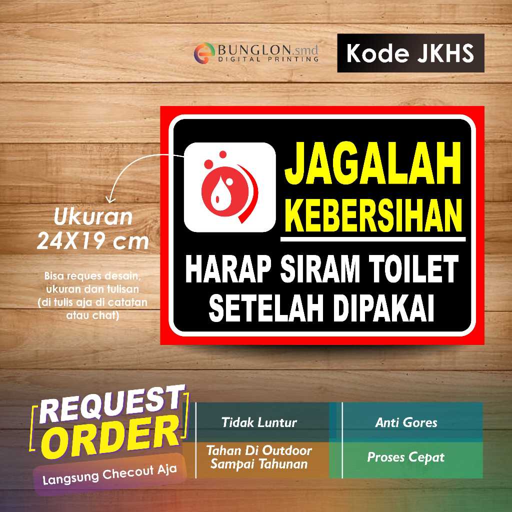 

STIKER JAGALAH KEBERSIHAN HARAP SIRAM TOILET SETELAH DIPAKAI + LAMINASI KODE JKHS HITAM